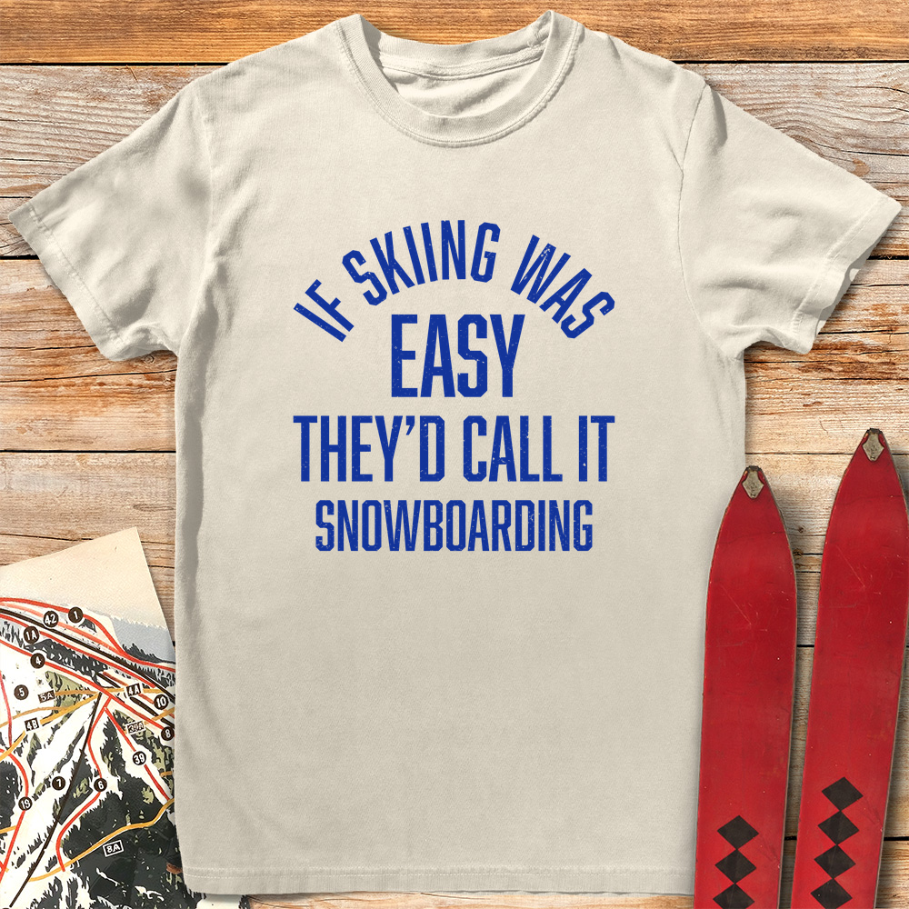 If Skiing Was Easy