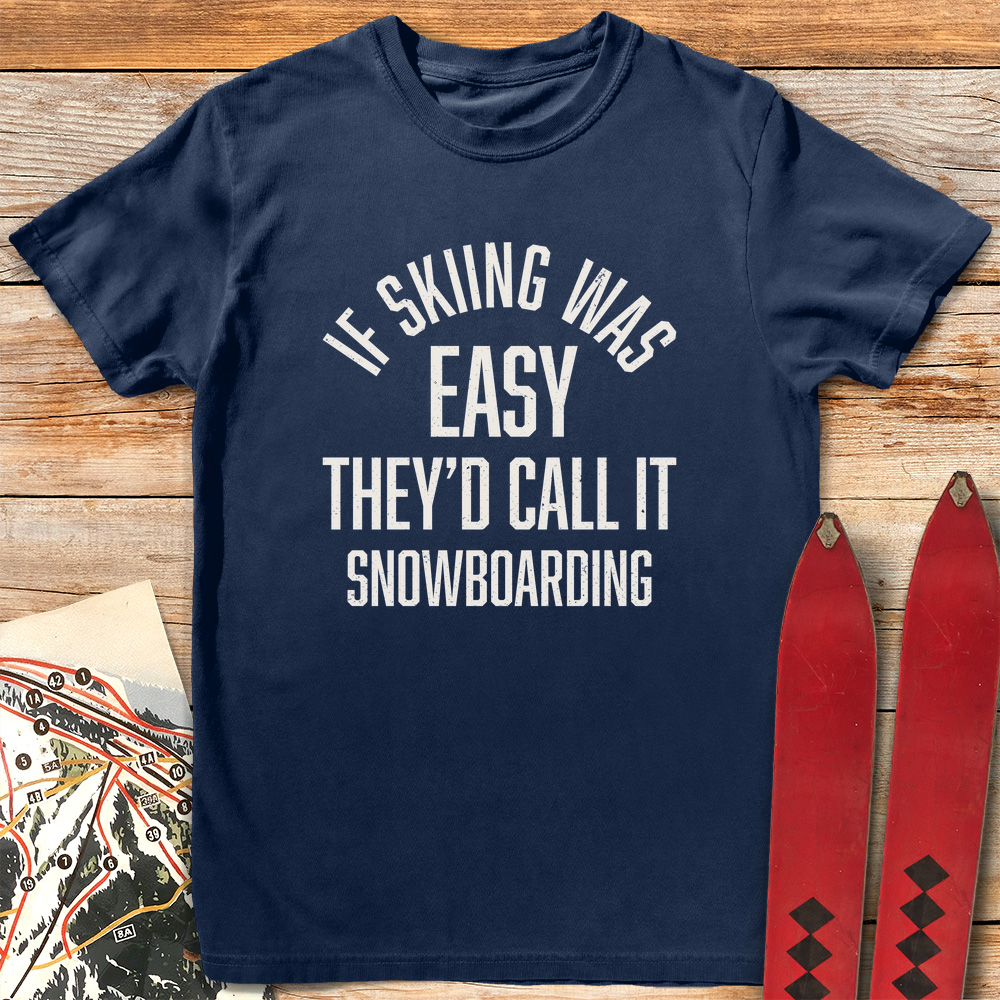 If Skiing Was Easy