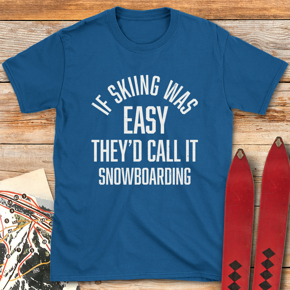 If Skiing Was Easy