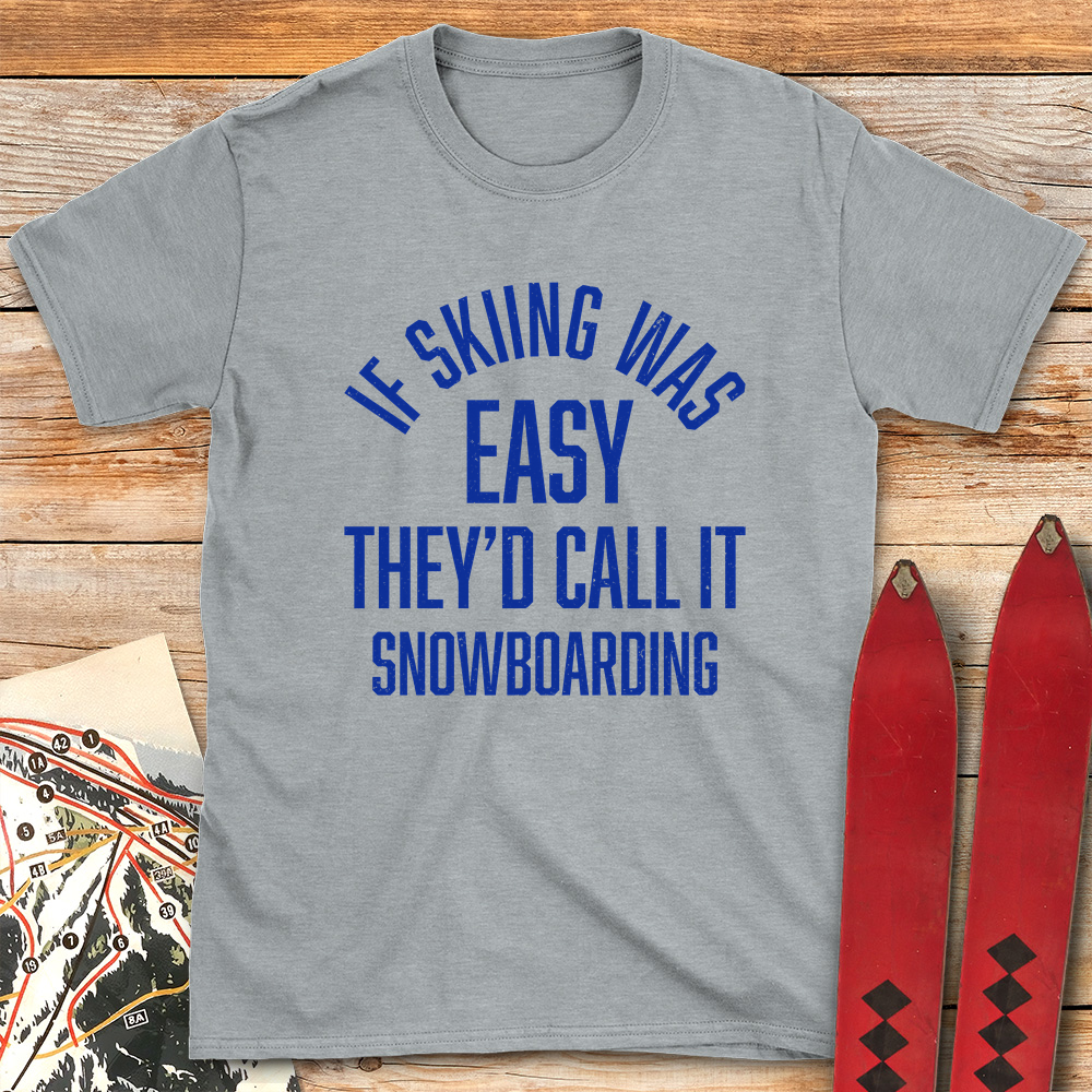 If Skiing Was Easy