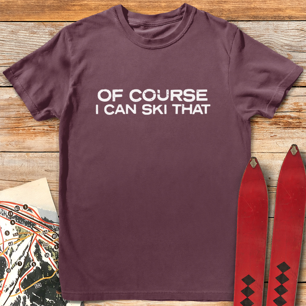 Of Course I Can Ski