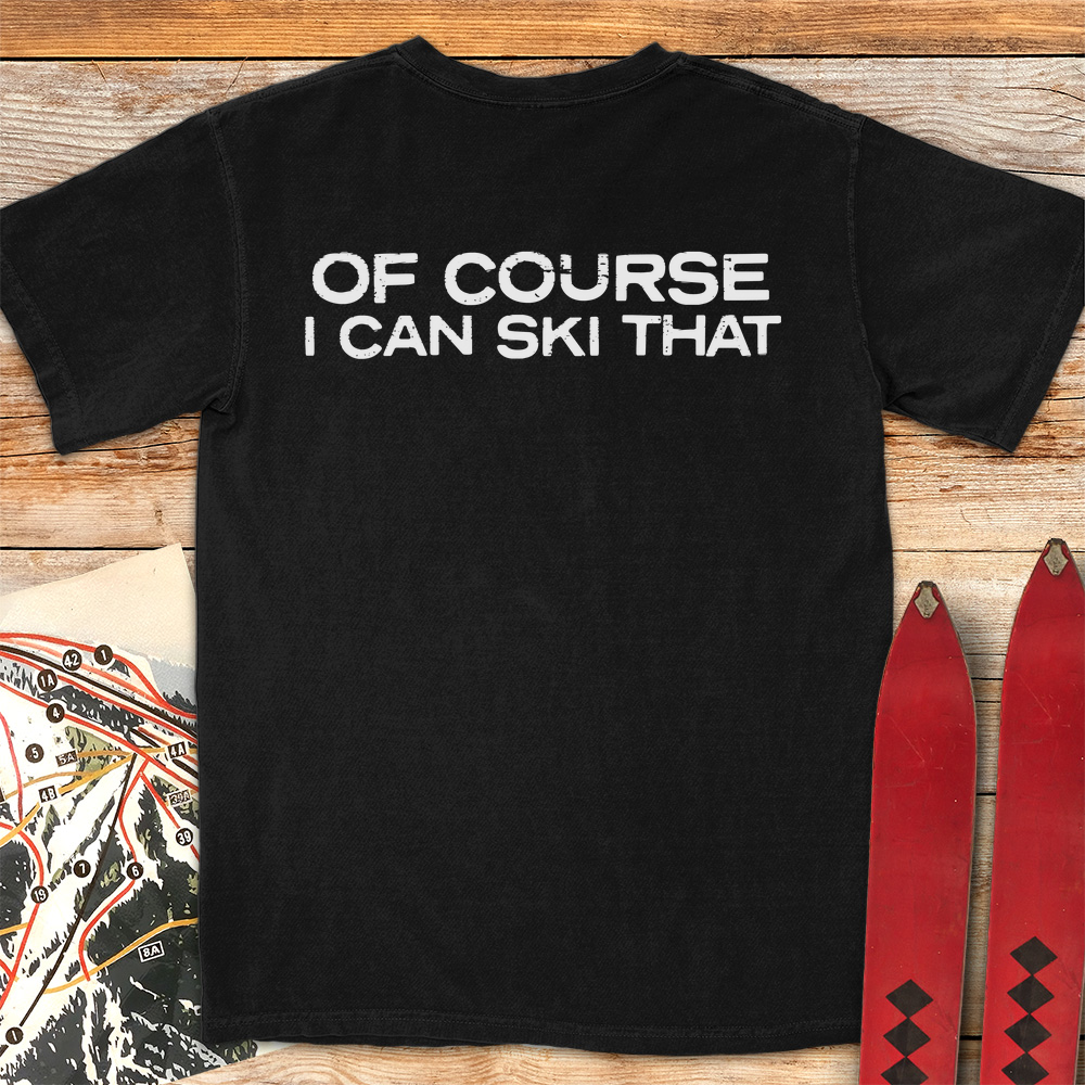 Of Course I Can Ski