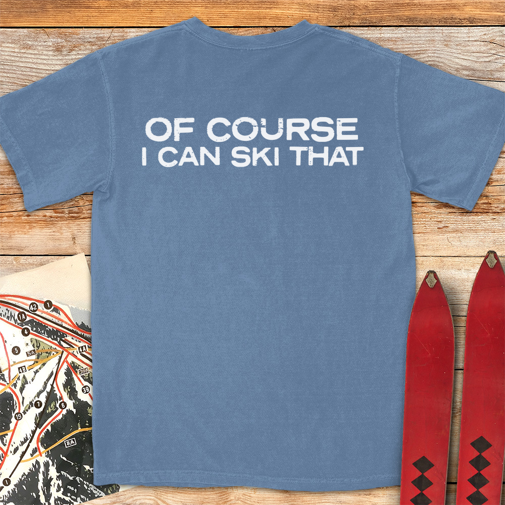 Of Course I Can Ski