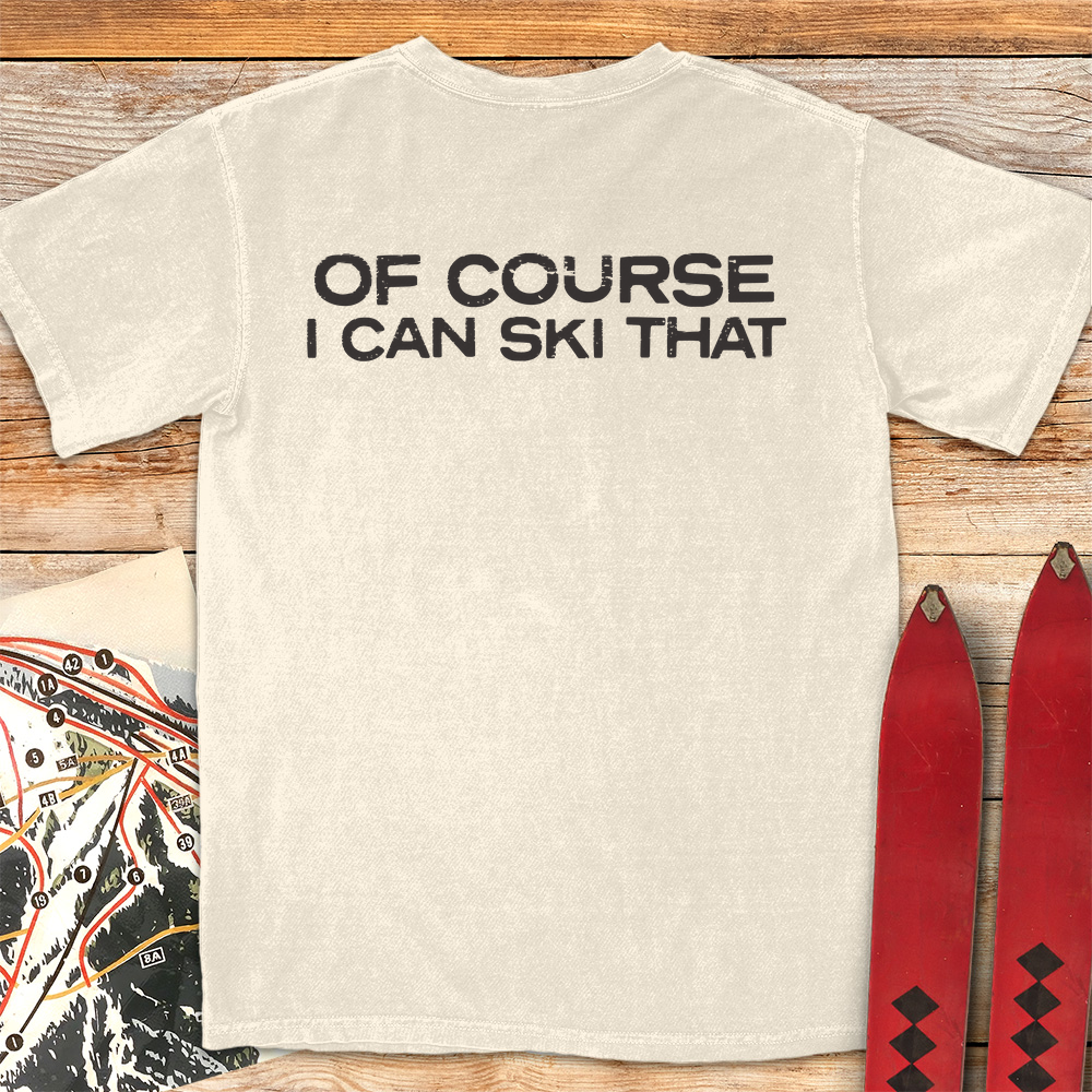 Of Course I Can Ski