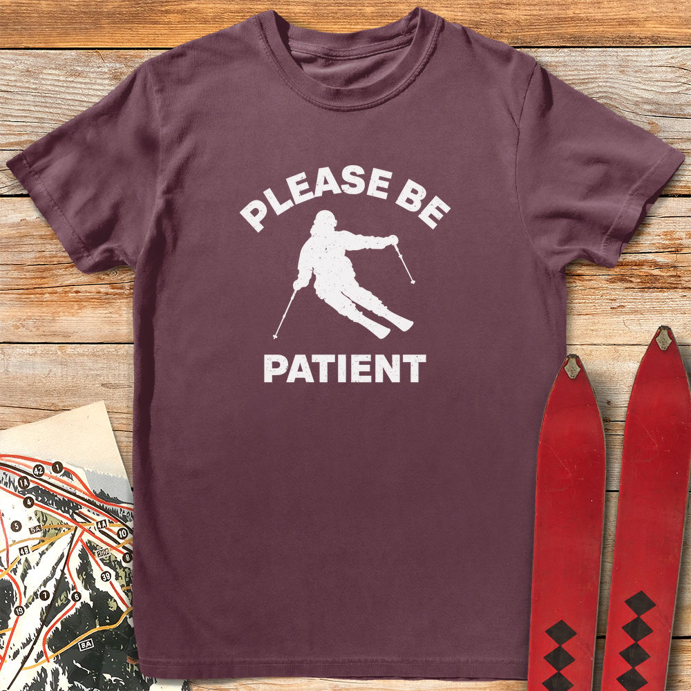 Please Be Patient