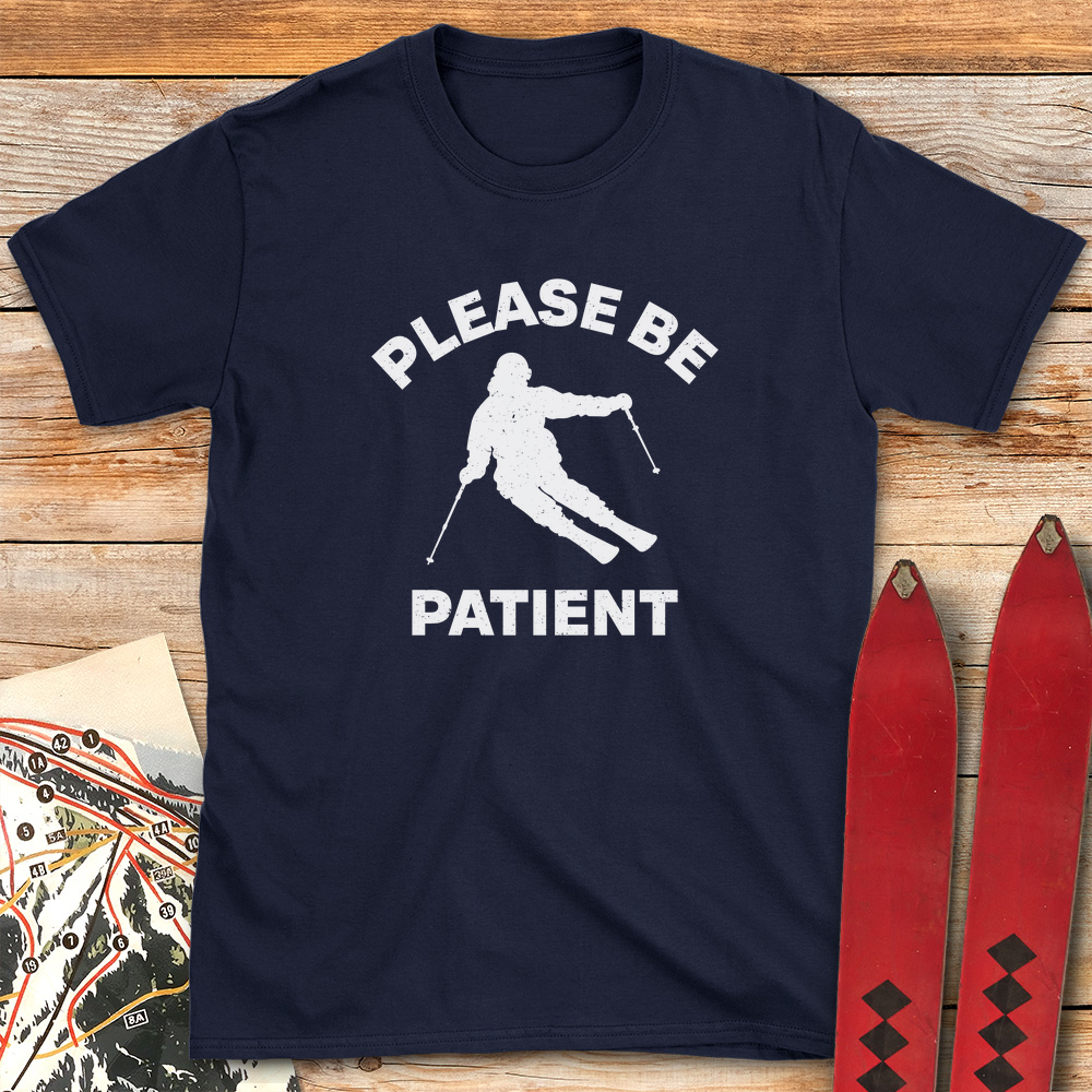 Please Be Patient
