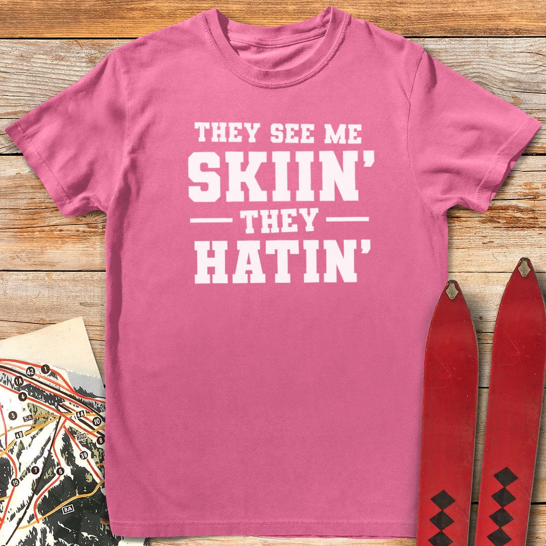 They Hatin' T-Shirt