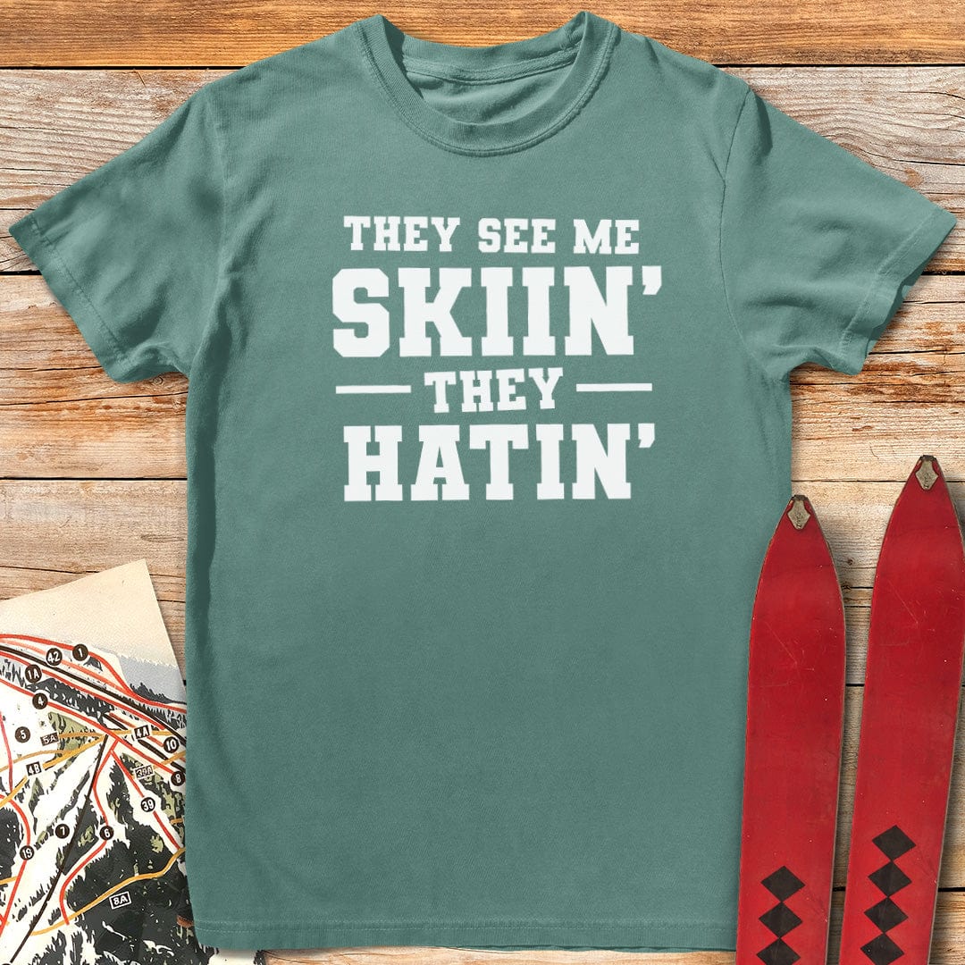 They Hatin' T-Shirt