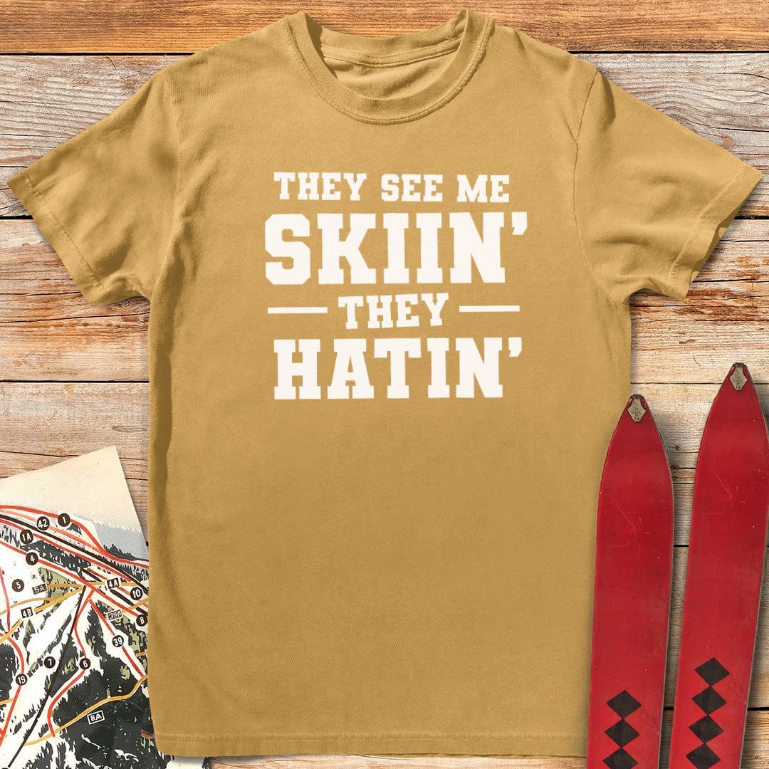 They Hatin' T-Shirt