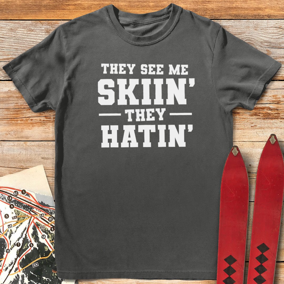 They Hatin' T-Shirt