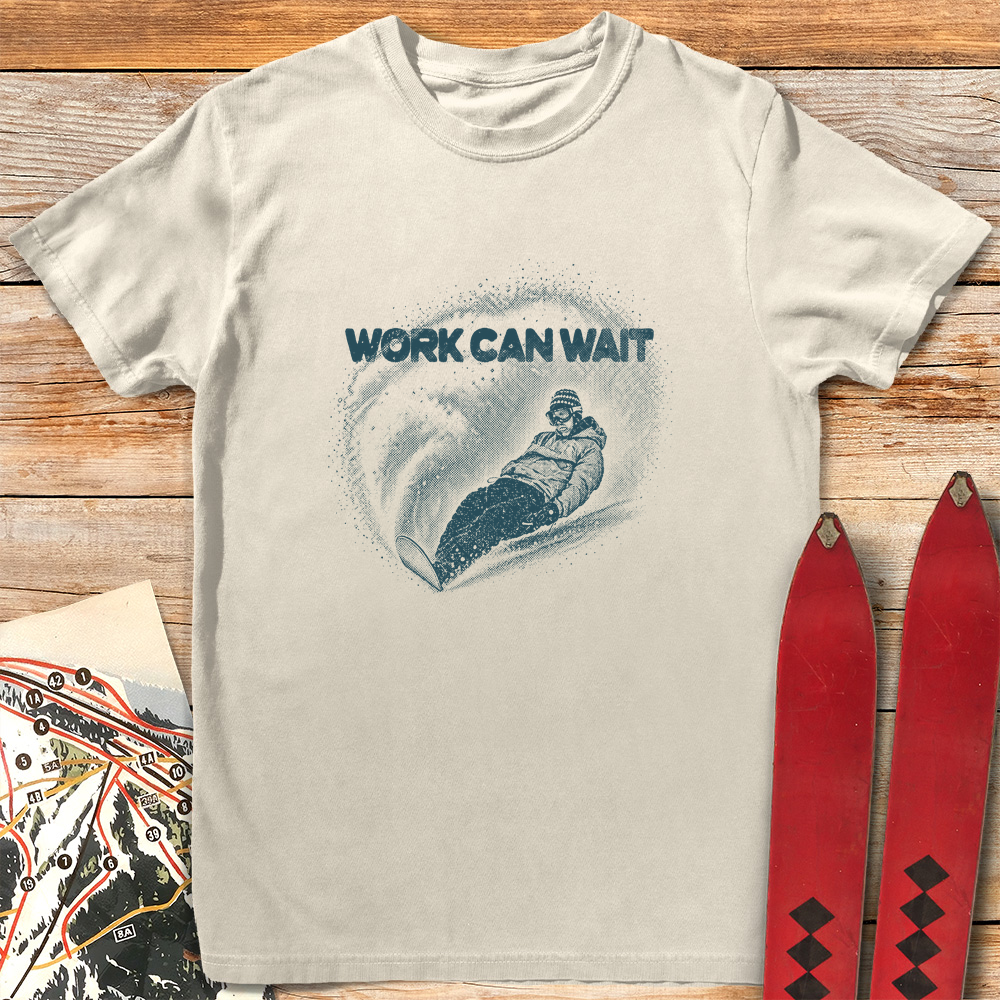 Work Can Wait Snowboard