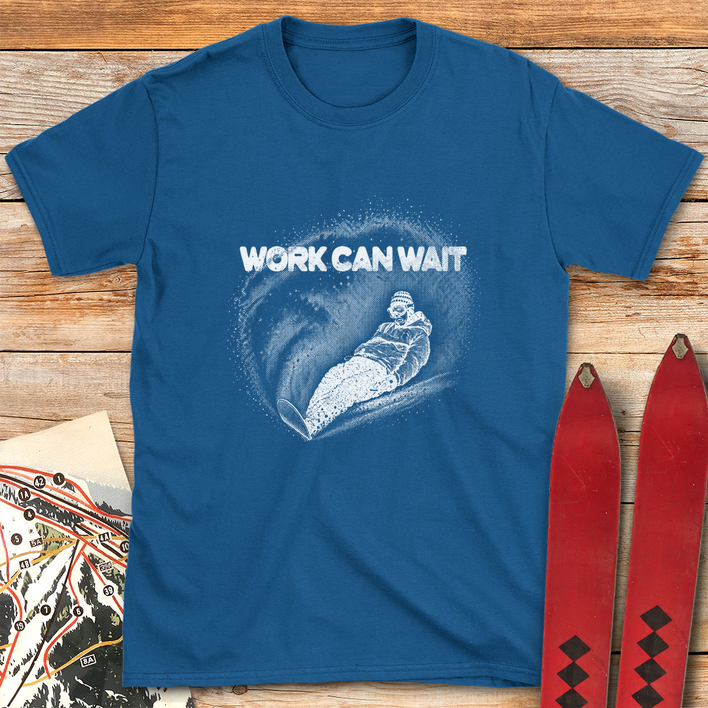 Work Can Wait Snowboard
