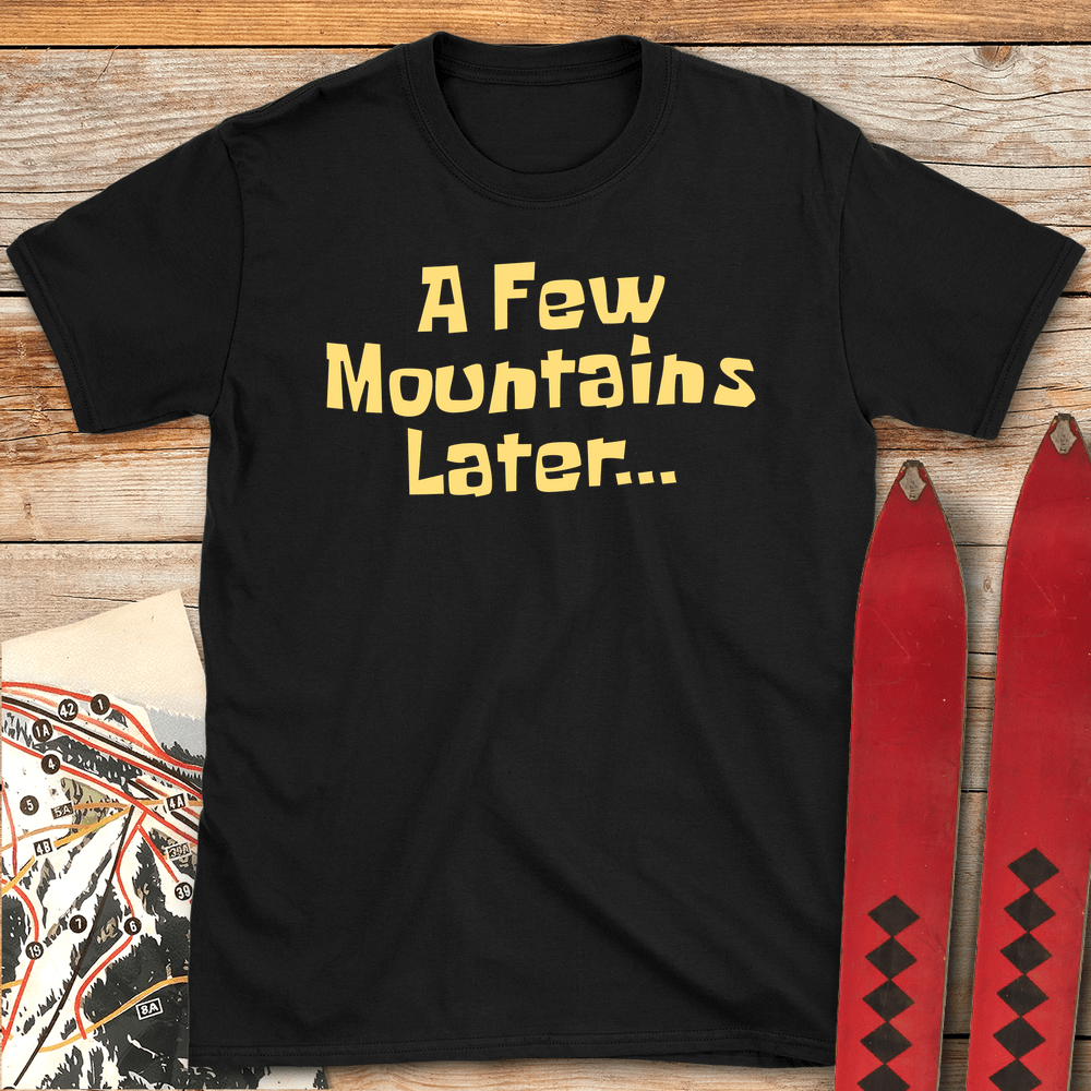 A Few Mountains Later