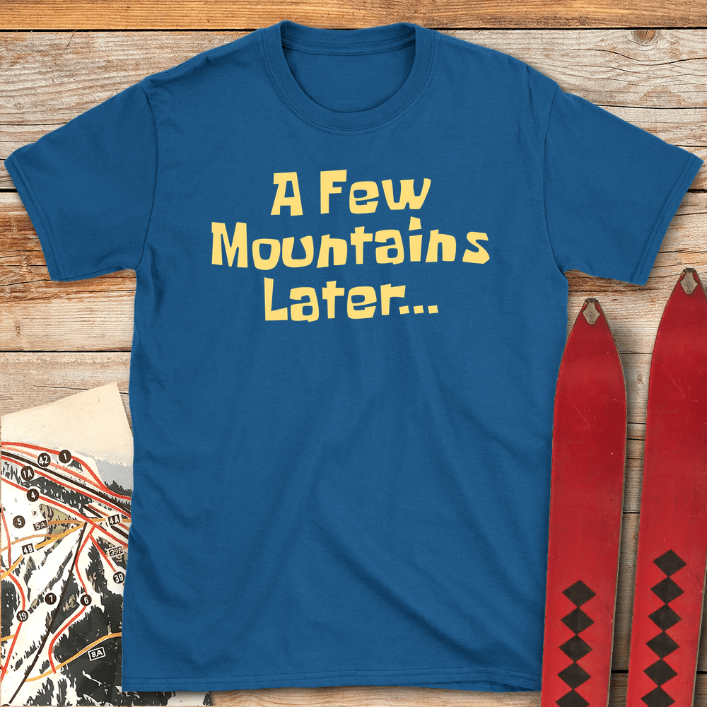 A Few Mountains Later