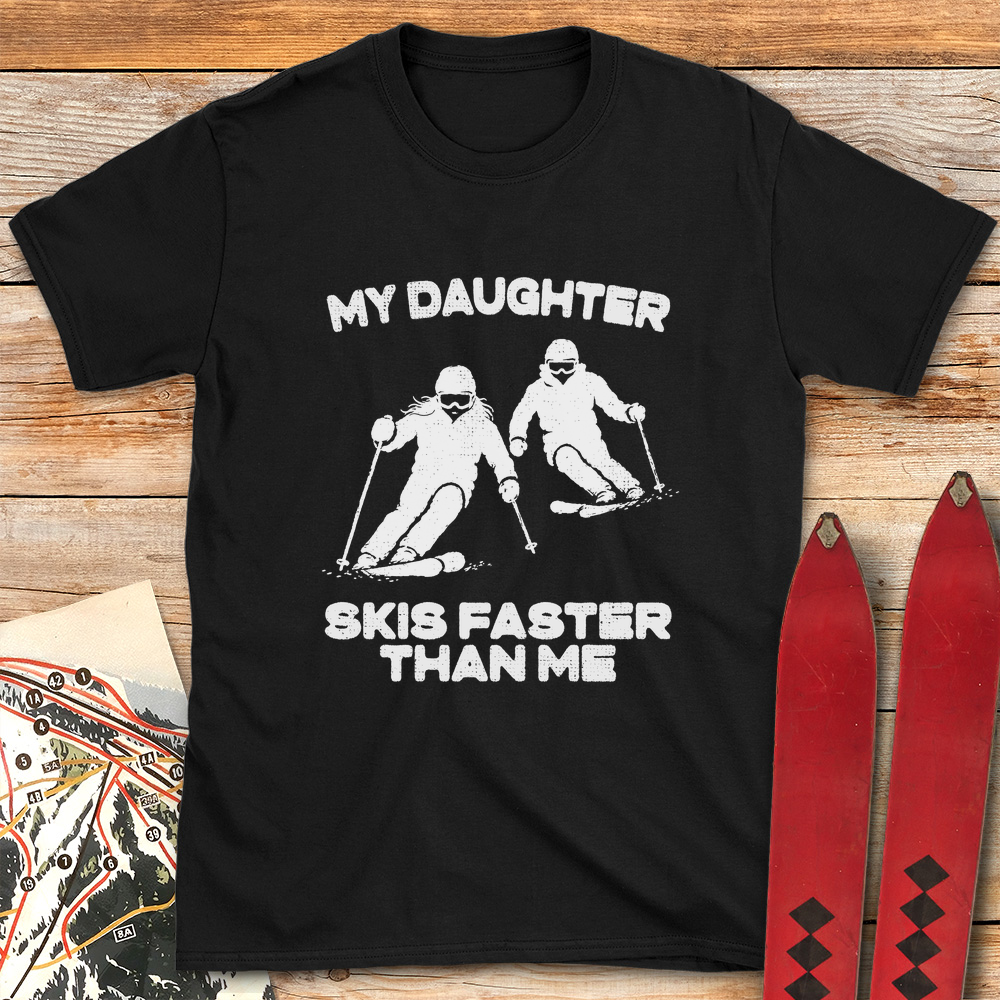 Daughter Skis Faster Graphic
