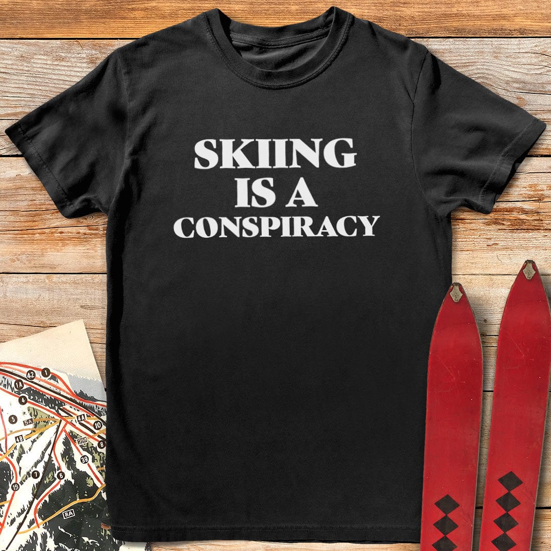 Skiing Is a Conspiracy T-Shirt