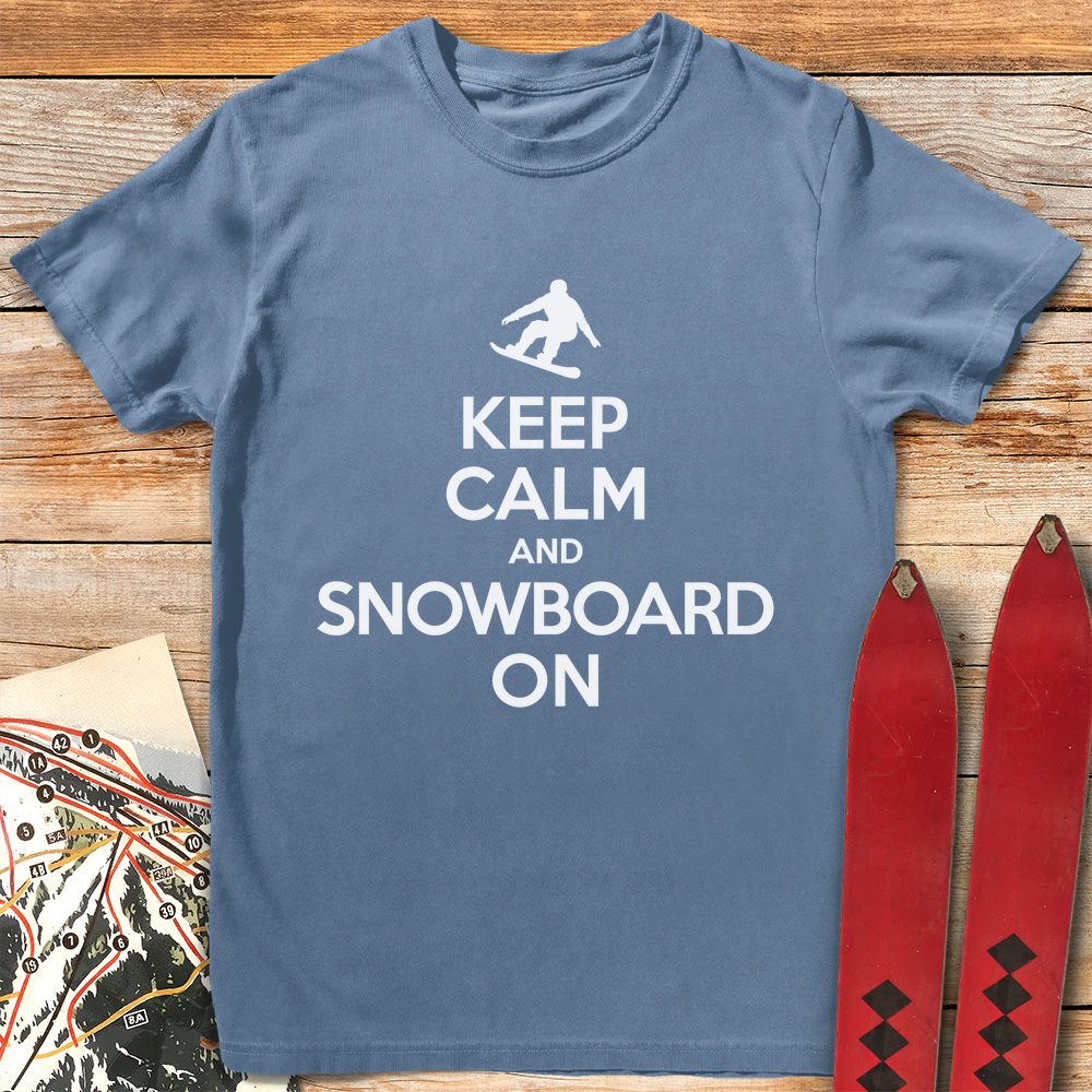 Keep Calm And Snowboard