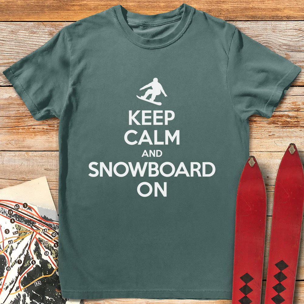 Keep Calm And Snowboard