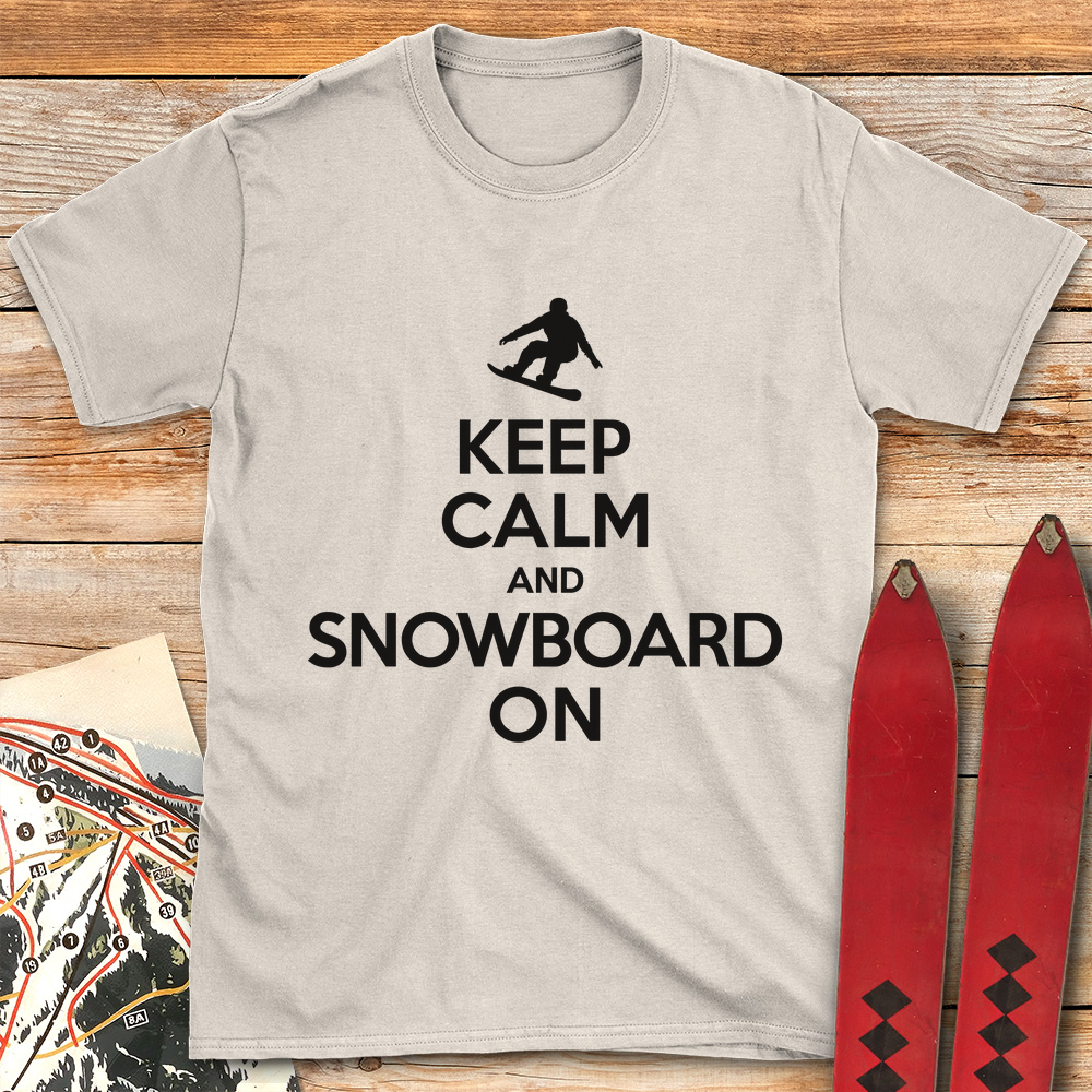 Keep Calm And Snowboard