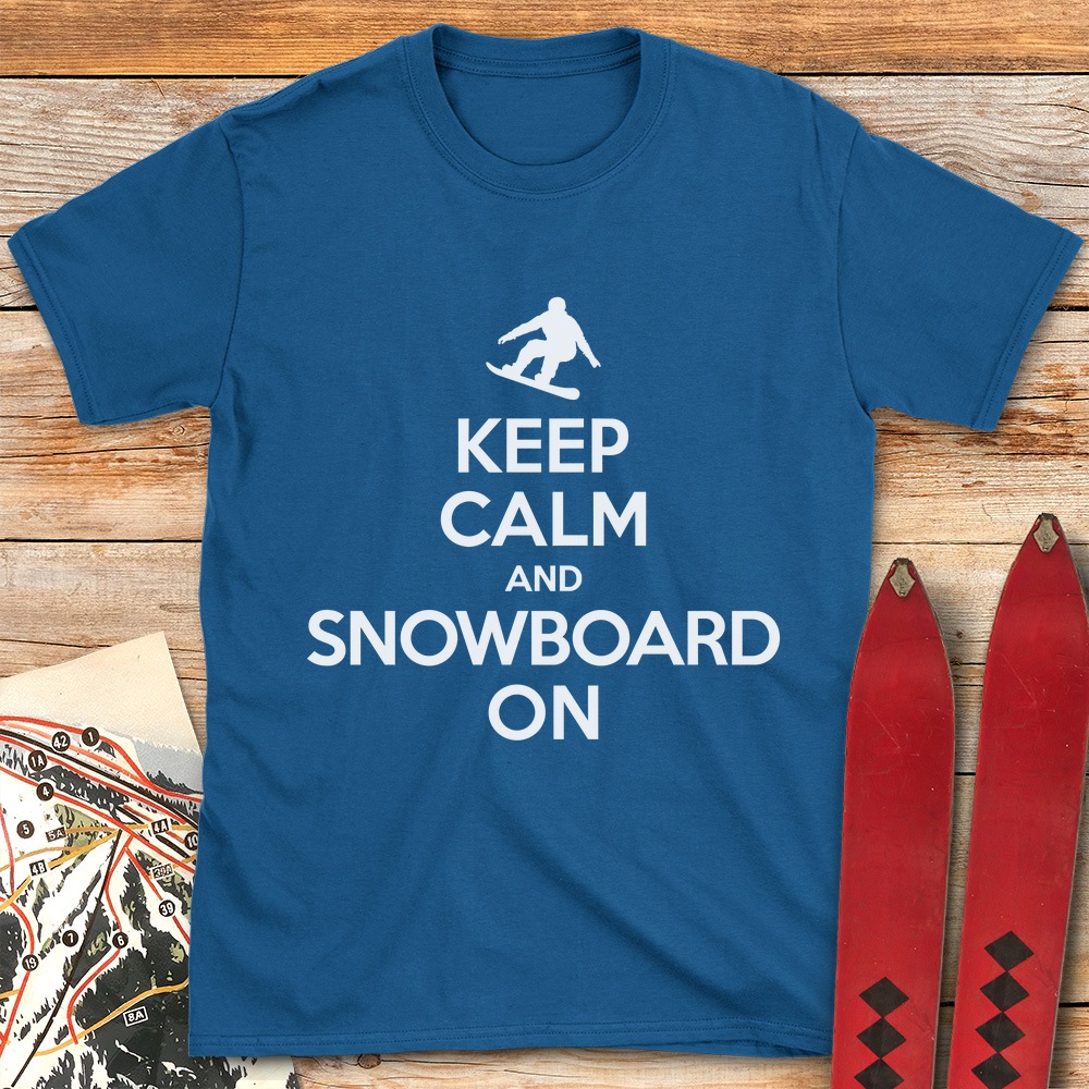 Keep Calm And Snowboard
