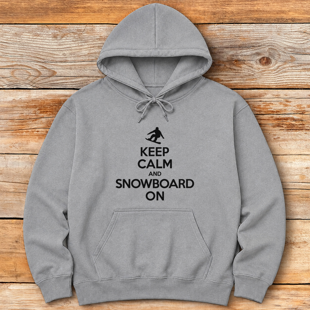 Keep Calm And Snowboard