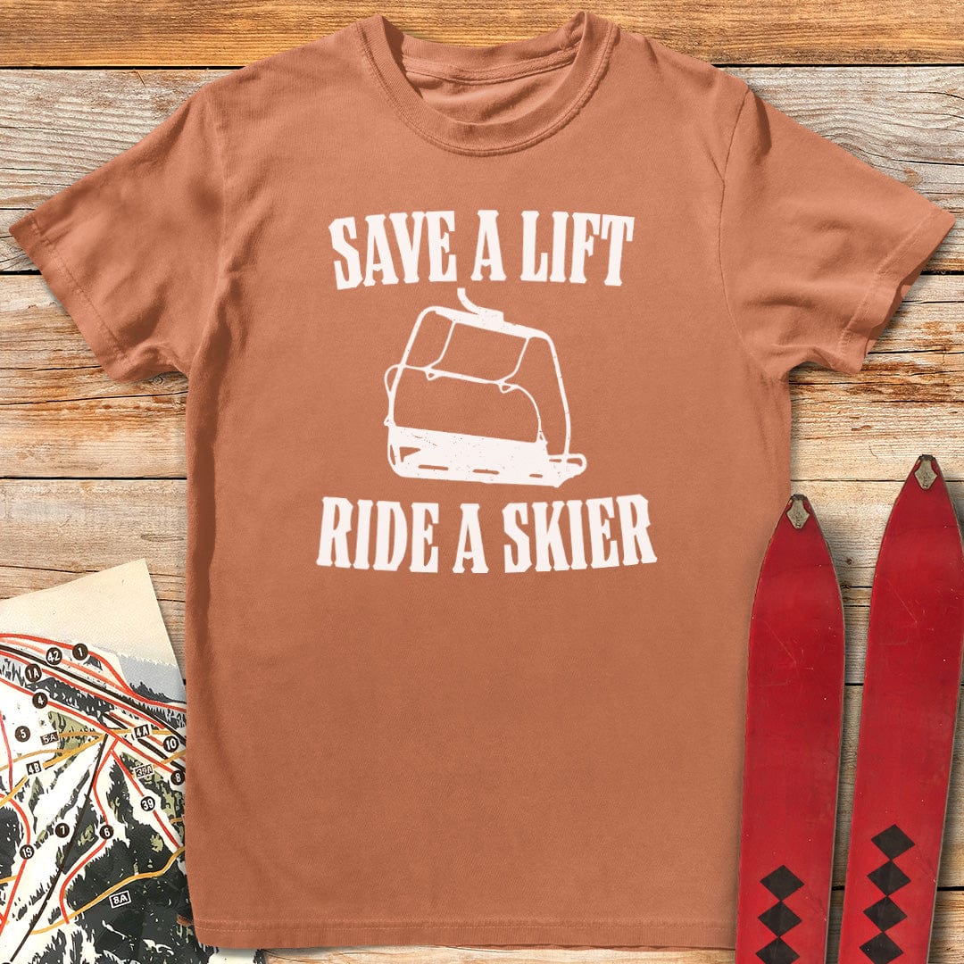 Save a Lift Ride a Skier T-Shirt