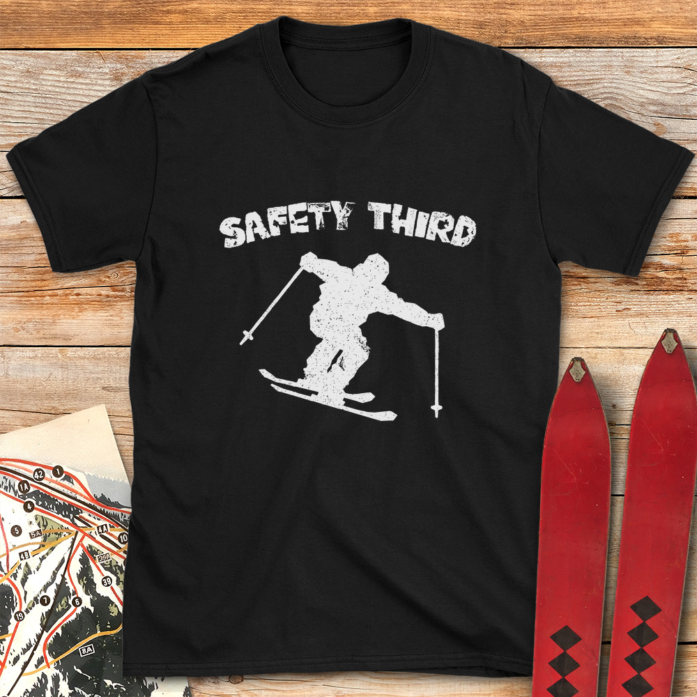 Safety Third