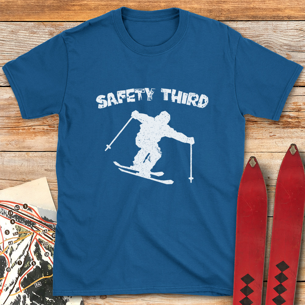 Safety Third