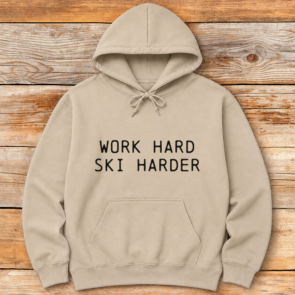 Work Hard Ski Harder