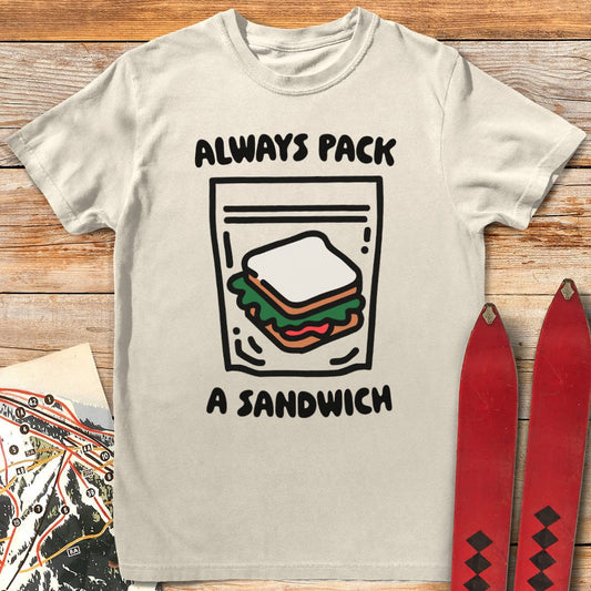 Always Sandwich T-Shirt