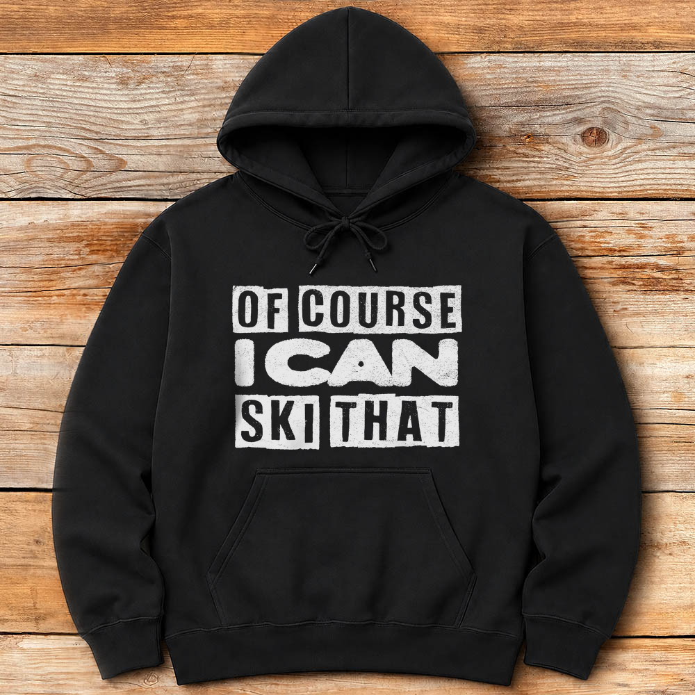 Of Course Ski Gritty