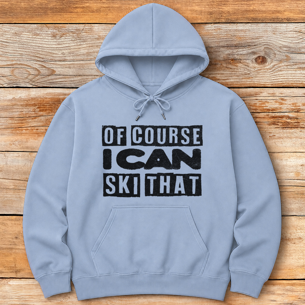 Of Course Ski Gritty
