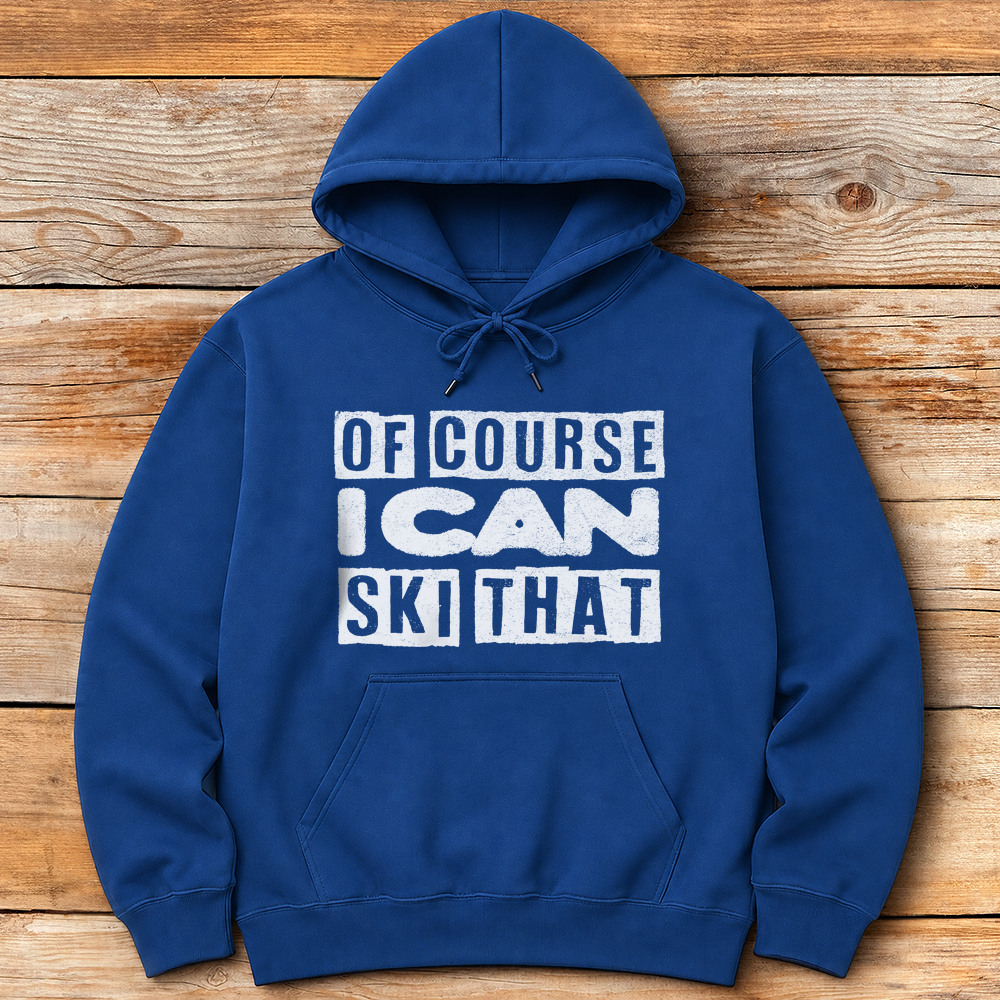 Of Course Ski Gritty