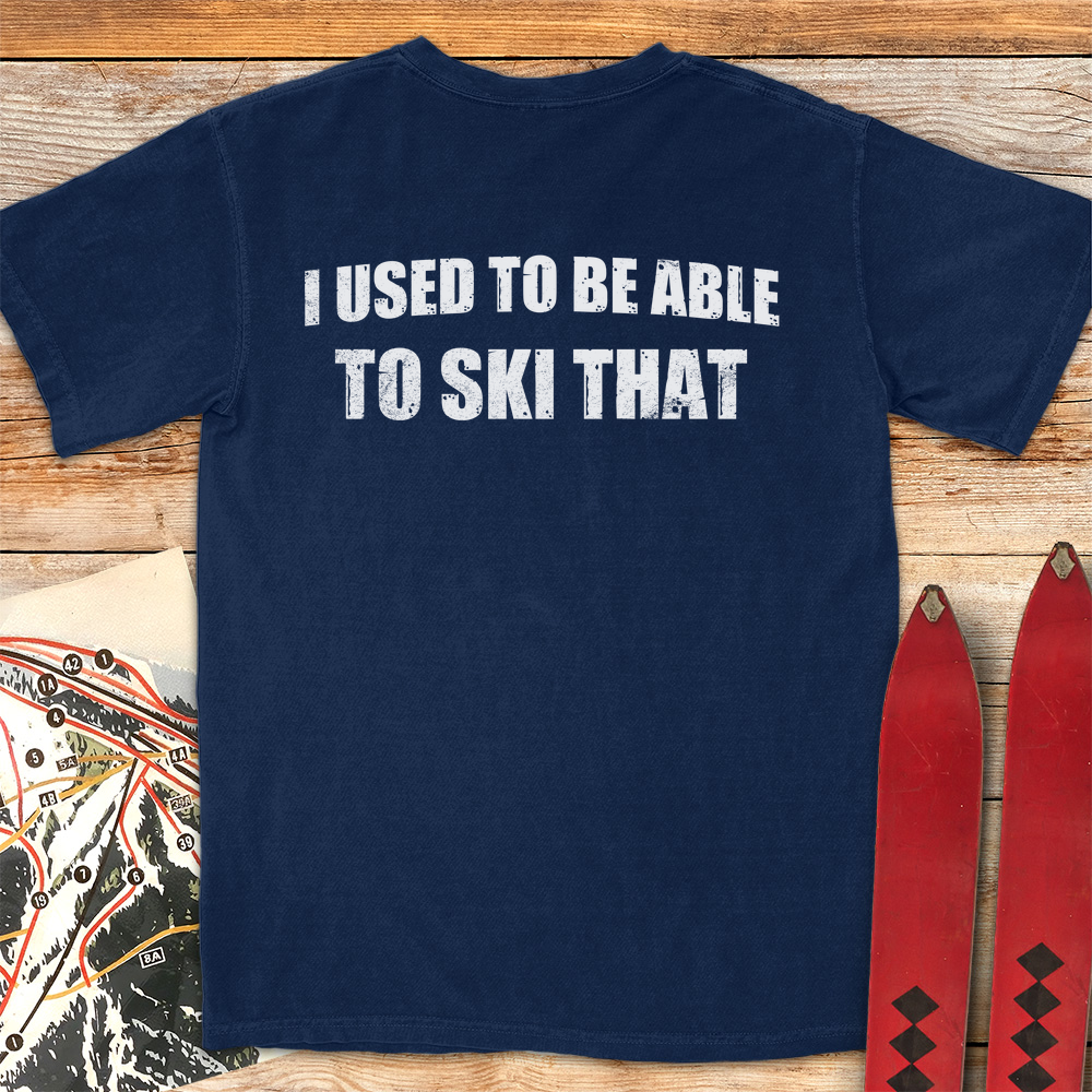 I Used to Ski That