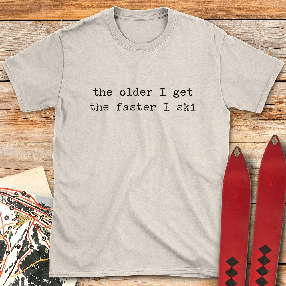 Older and Faster