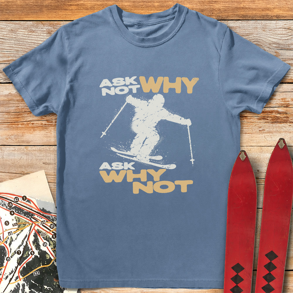 Ask Why Not