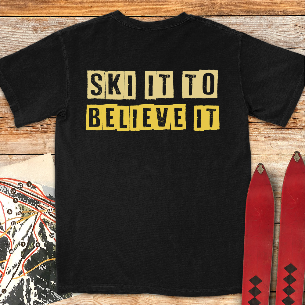 Ski It Believe It