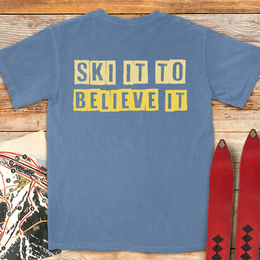 Ski It Believe It
