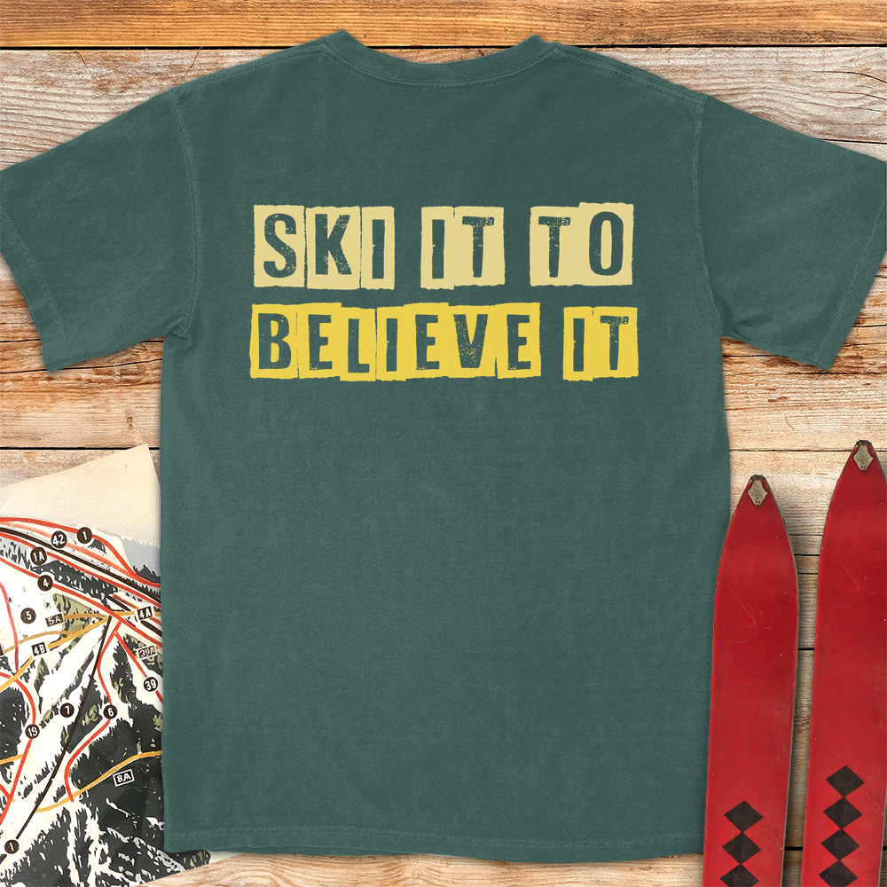 Ski It Believe It