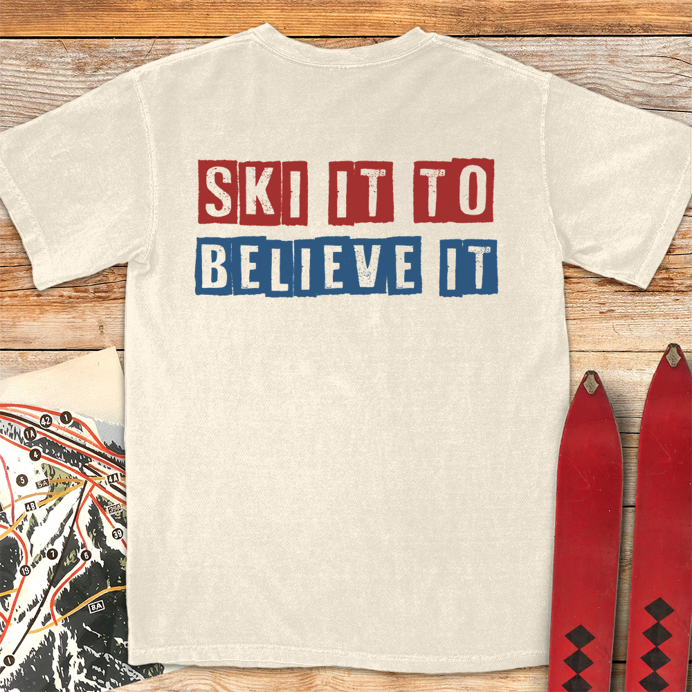 Ski It Believe It