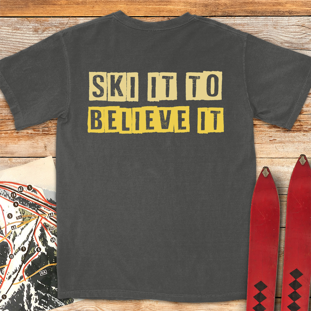 Ski It Believe It