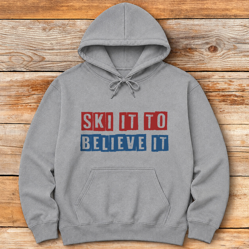 Ski It Believe It