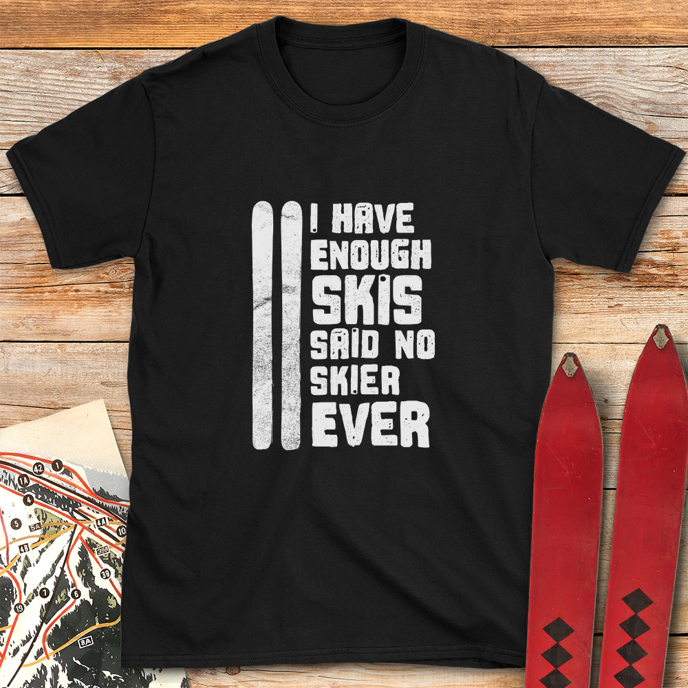 Enough Skis