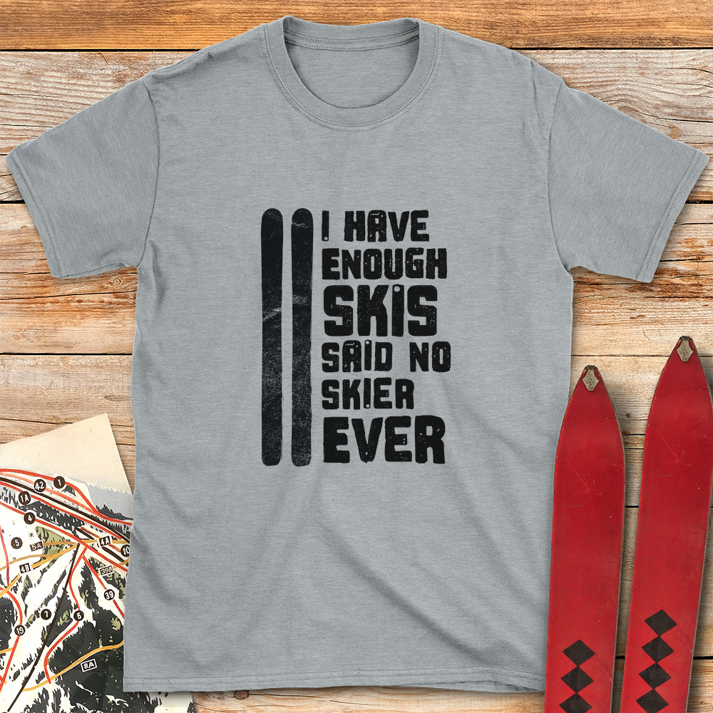 Enough Skis