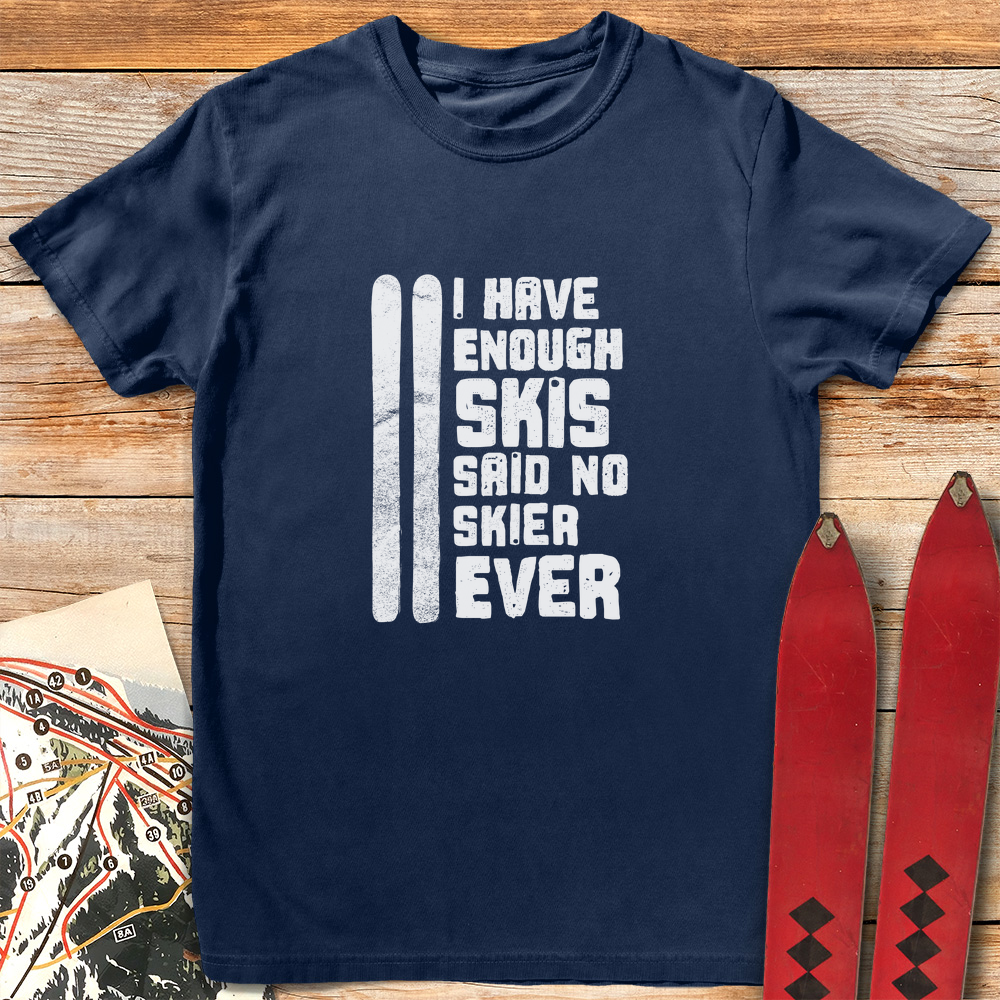 Enough Skis