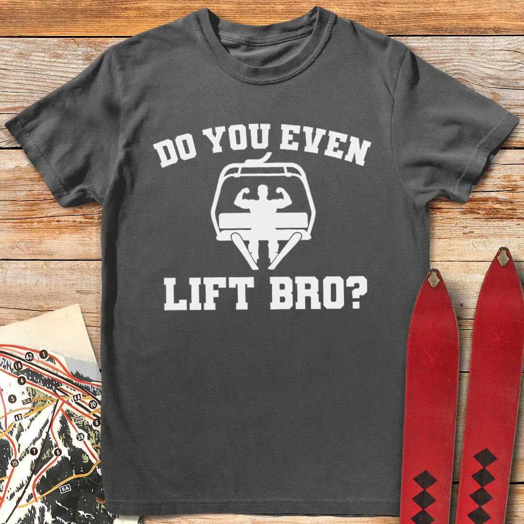 Do You Even Lift Bro T-Shirt