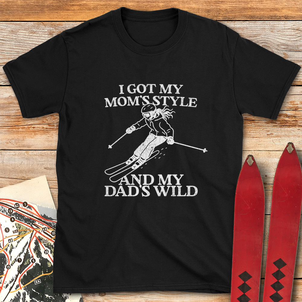 Mom Style Dad Wild