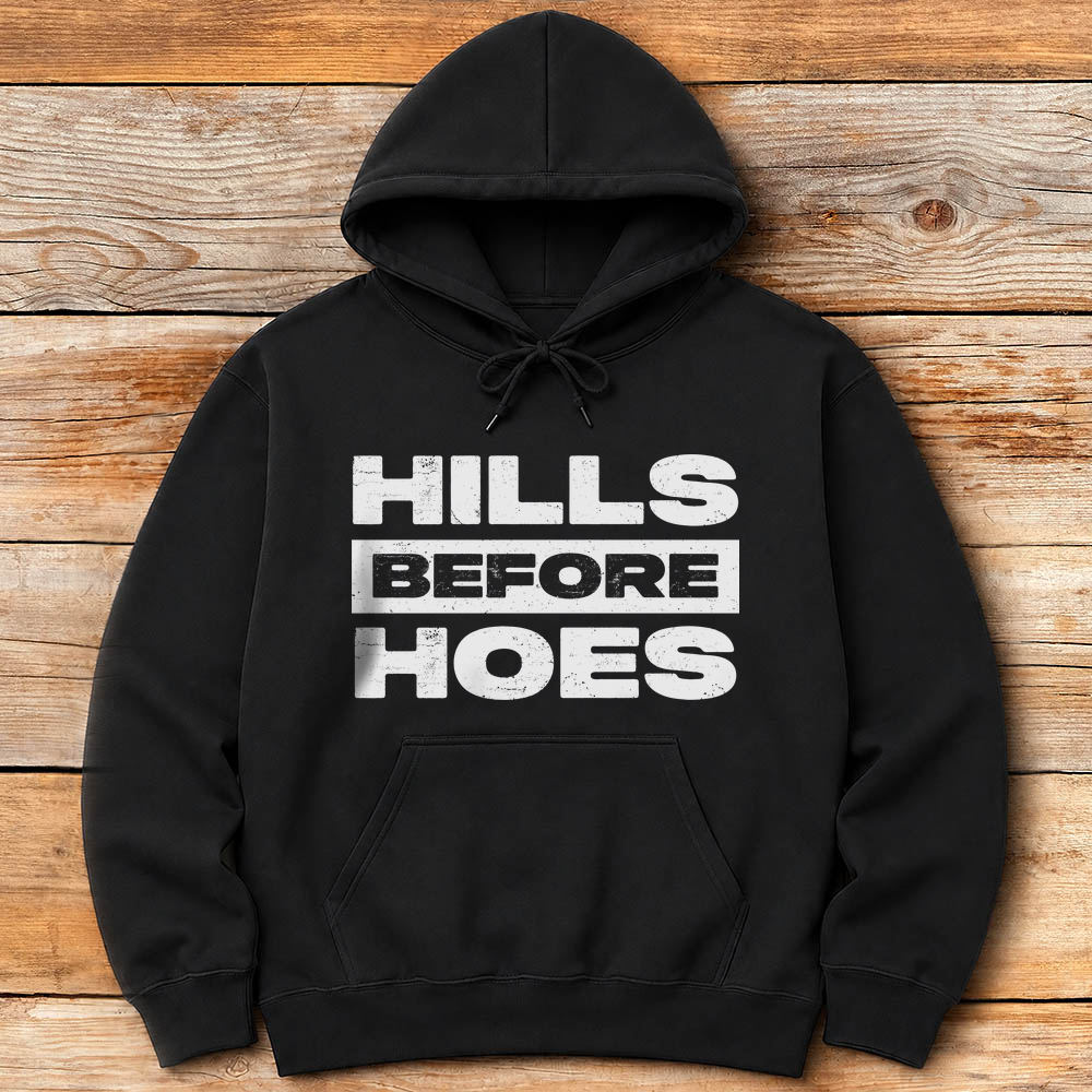 Hills Before Hoes