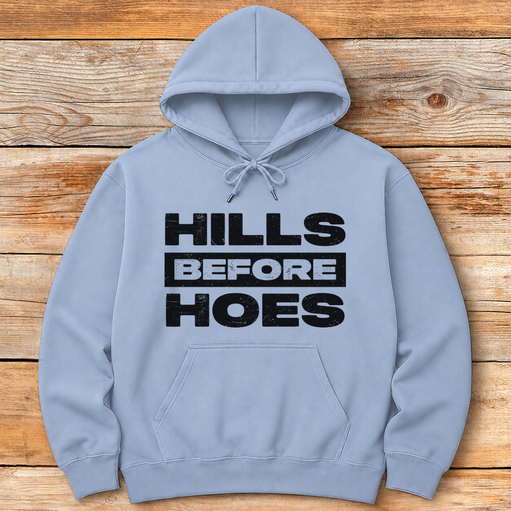 Hills Before Hoes