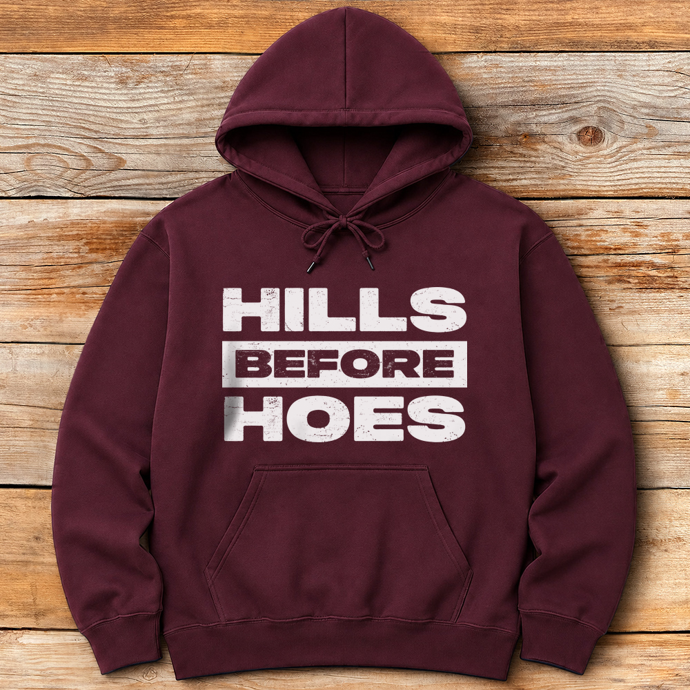 Hills Before Hoes